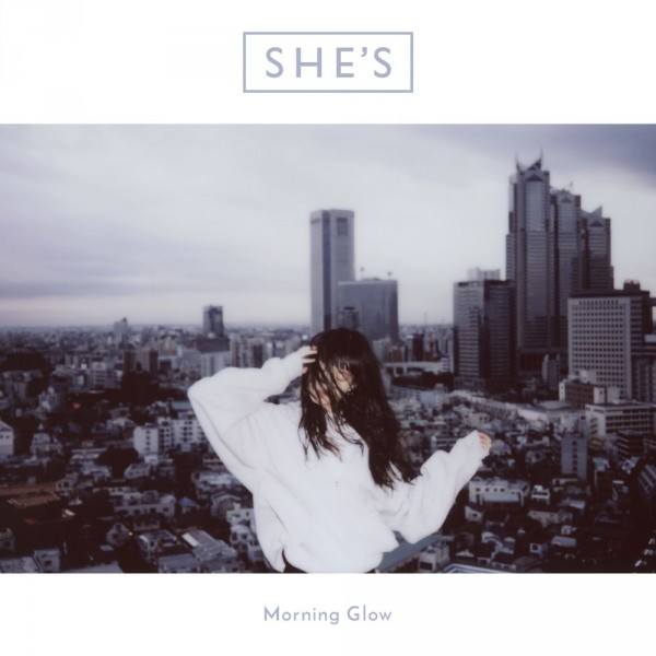 バンド・SHE’S、メジャーデビューシングル「Morning Glow」特典映像の一部をYoutubeで公開